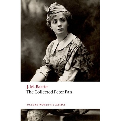 The Collected Peter Pan Barrie J. M.