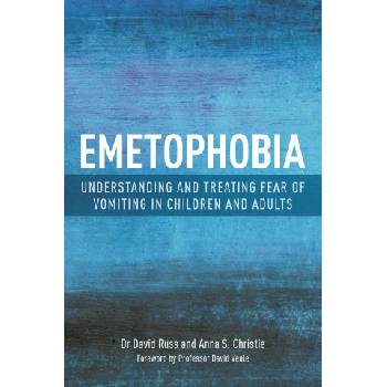 Emetophobia | Anna S. Christie, Dr David Russ
