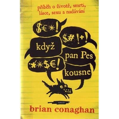 Když pan Pes kousne - Conaghan Brian