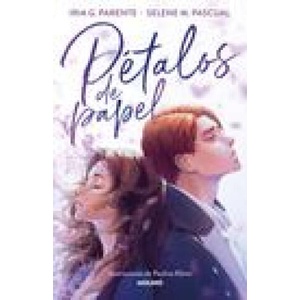 Pétalos de Papel / Paper Petals | Iria G. Parente, Paulina Klime (ISBN: 9786073821124)