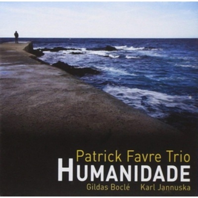 Patrick Favre Trio - Humanidade CD