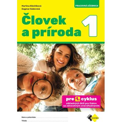 ČLOVEK A PRÍRODA 1 PRE ŽIAKOV SO ZDRAVOTNÝM ZNEVÝHODNENÍM