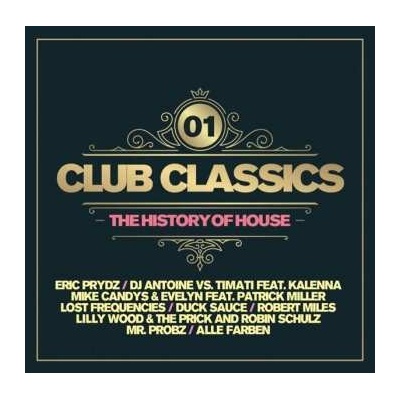 Various - Club Classics Vol. 1 - The History Of House CD