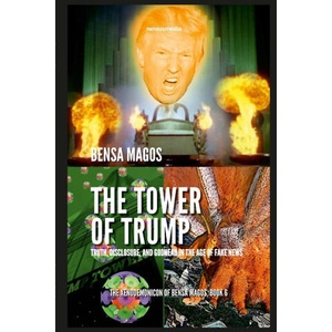 The Tower of Trump | Bensa Magos (ISBN: 9781387871001)