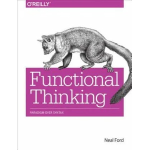 Functional Thinking | Neal Ford (2014)
