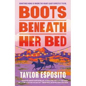Boots Beneath Her Bed (ISBN: 9798217188161)