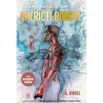 CREW Američtí bohové 2: Já, Ainsel