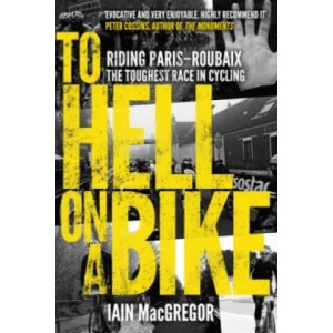To Hell on a Bike | Iain MacGregor (ISBN: 9780552171311)