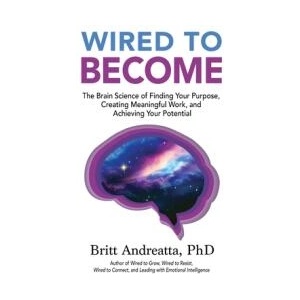 Wired to Become | Britt Andreatta (ISBN: 9780997354799)