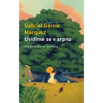 Uvidíme se v srpnu