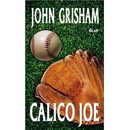 Calico Joe - John Grisham