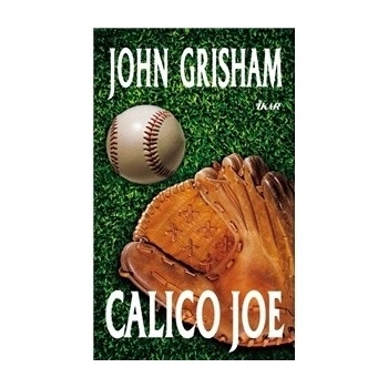 Calico Joe - John Grisham