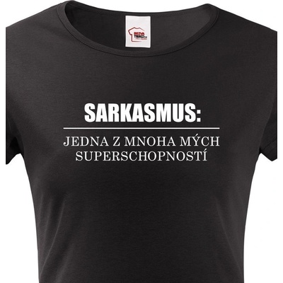 Bezvatriko.cz Dámské tričko Sarkasmus Černá Canvas