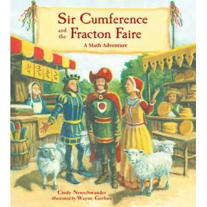 Sir Cumference and the Fracton Faire | Cindy Neuschwander, Wayne Geehan (ISBN: 9781570917721)