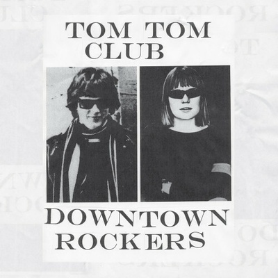 Tom Tom Club - Downtown Rockers -Vinyl Edition- LP – Hledejceny.cz