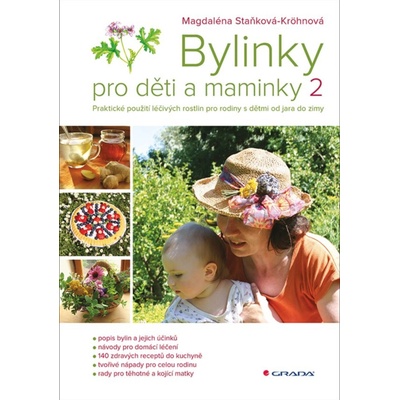Bylinky pro děti a maminky 2 - Magdaléna Staňková-Kröhnová