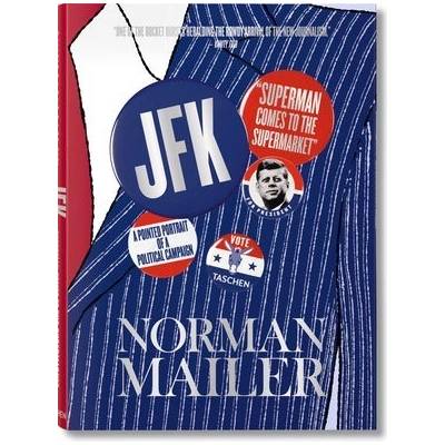 Norman Mailer. JFK. Superman Comes to the Supermarket