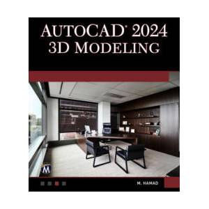 AutoCAD 2024 3D Modeling (ISBN: 9781683929314)