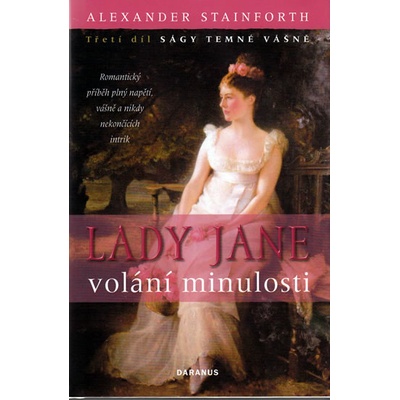 Lady Jane volání minulosti - Alexander Stainforth