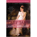 Lady Jane volání minulosti - Alexander Stainforth