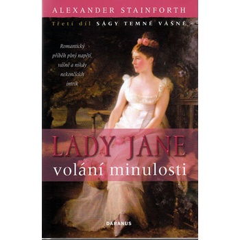 Lady Jane volání minulosti - Alexander Stainforth