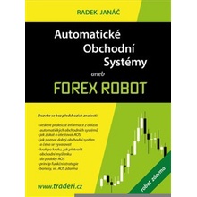 Automatické obchodní systémy aneb Forex Robot - Radek Janáč