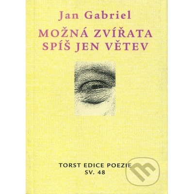 Možná zvířata spíš jen větev - Jan Gabriel