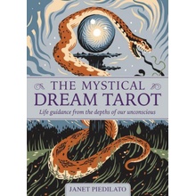 The Mystical Dream Tarot: Life Guidance from the Depths of Our Unconscious