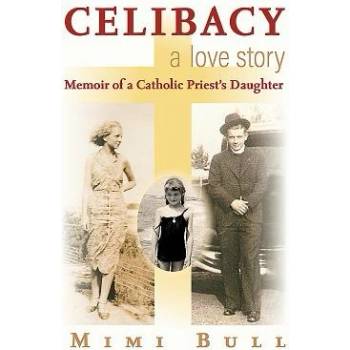 Celibacy, a Love Story