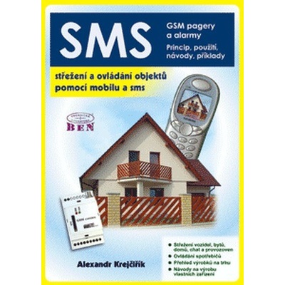 SMS - Střežení a ovládání objektů pomocí mobilu a SMS - Krejčiřík Alexandr
