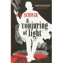 A Darker Shade of Magic 03. A Conjuring of Light