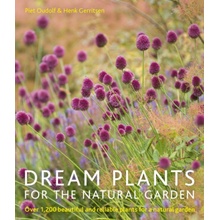 Dream Plants for the Natural Garden - Oudolf Piet, Henk Gerritsen