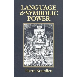 Language and Symbolic Power (ISBN: 9780674510418)