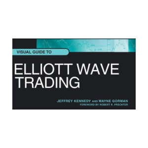 Visual Guide to Elliott Wave Trading | Wayne Gorman, Robert R. Prechter (ISBN: 9781616041298)