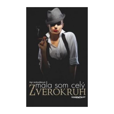 Mala som celý zverokruh - Jankuláková Agi SK