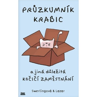 Průzkumník krabic - A jiná důležitá kočičí zaměstnání