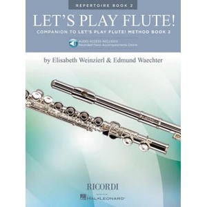 Let's Play Flute! - Repertoire Book 2: Book with Online Audio | Elizabeth Weinzierl, Edmund Waechter (ISBN: 9781495008672)