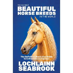 The 50 Most Beautiful Horse Breeds in the World | Lochlainn Seabrook (2026)