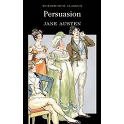 Persuasion - Wordsworth Classics - Jane Austen