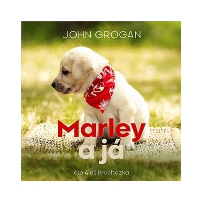 Marley a já - John Grogan