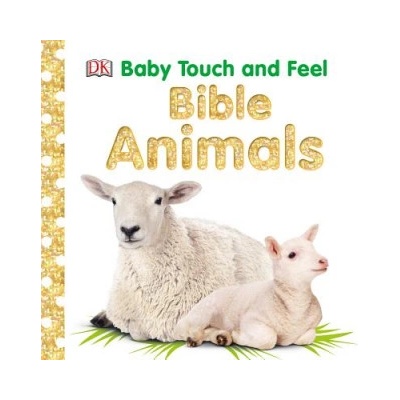 Baby Touch and Feel: Bible Animals | Dk