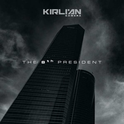 KIRLIAN CAMERA - 8TH PRESIDENT CD