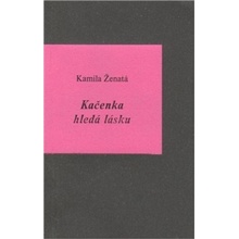 Kačenka hledá lásku - Kamila Ženatá