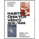 Habitus českých vědců 1918 - 1968 - Martin Franc