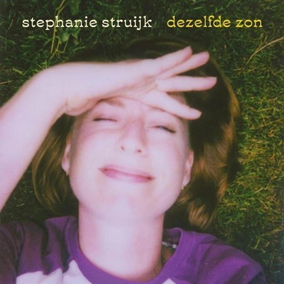 STRUIJK, STEPHANIE - DEZELFDE ZON CD