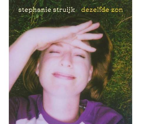 STRUIJK, STEPHANIE - DEZELFDE ZON CD