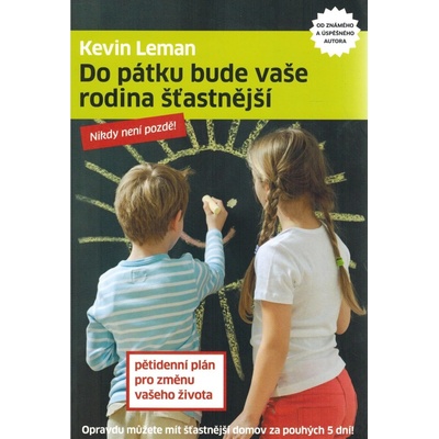 Do pátku bude vaše rodina šťastnější
