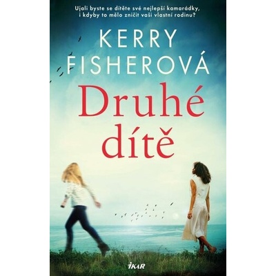 Druhé dítě - Kerry Fisherová