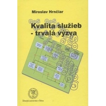 Kvalita služieb - trvalá výzva