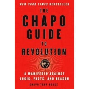 Chapo Guide to Revolution | Chapo Trap House, Felix Biederman, Matt Christman, Brendan James, Will Menaker, Virgil Texas (ISBN: 9781501187292)